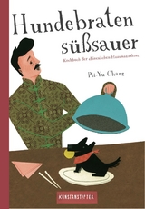 Hundebraten süßsauer - Pei-Yu Chang