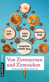 Von Zimtsternen und Zimtzicken - Friederike Schm&ouml;e, Jennifer B. Wind, Isabel Morf, Ella Danz
