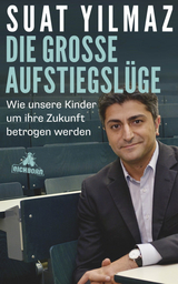 Die gro&szlig;e Aufstiegsl&uuml;ge - Suat Yilmaz