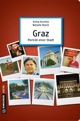 Graz - Portr&auml;t einer Stadt - Anita Arneitz, Natalie Resch