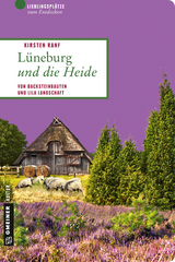 L&uuml;neburg und die Heide - Kirsten Ranf