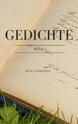 Gedichte - Ren&eacute; Schreiber