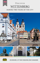 Discover Wittenberg - Roland Krawulsky, Thorsten Schmidt