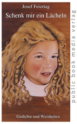 Schenk mir ein L&auml;cheln - Josef Feiertag