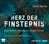 Herz der Finsternis. Nach einer Erzählung von Joseph Conrad - Orson Welles