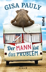 Der Mann ist das Problem - Gisa Pauly
