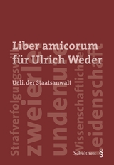 Liber amicorum f&uuml;r Ulrich Weder - 