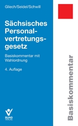 S&auml;chsisches Personalvertretungsgesetz - Lore Seidel, Susanne Gliech, Klaus Schwill