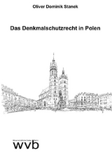 Das Denkmalschutzrecht in Polen - Oliver Dominik Stanek