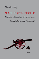 Macht und Recht, Machiavelli contra Montesquieu - Maurice Joly