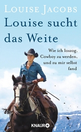 Louise sucht das Weite - Louise Jacobs