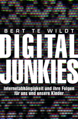Digital Junkies - Bert te Wildt