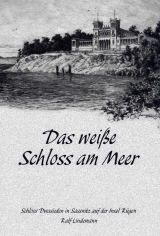 Das wei&szlig;e Schlo&szlig; am Meer - Ralf Lindemann