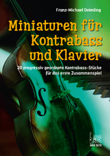 Miniaturen f&uuml;r Kontrabass und Klavier. - Franz-Michael Deimling