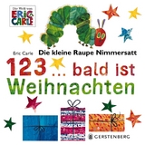 Die kleine Raupe Nimmersatt - 1, 2, 3 ... bald ist Weihnachten - Eric Carle