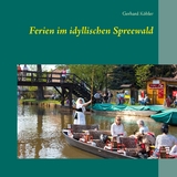 Ferien im idyllischen Spreewald - Gerhard K&ouml;hler