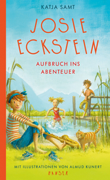 Josie Eckstein - Aufbruch ins Abenteuer - Katja Samt