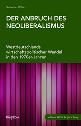Der Anbruch des Neoliberalismus - Sebastian M&uuml;ller