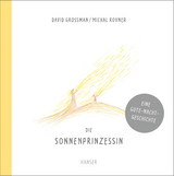 Die Sonnenprinzessin - David Grossman, Michal Rovner