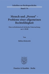 Mensch und "Person" – Probleme einer allgemeinen Rechtsfähigkeit. - Hellen Hetterich