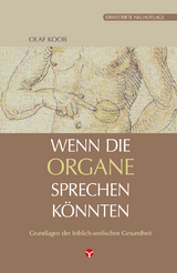 Wenn die Organe sprechen k&ouml;nnten - Olaf Koob