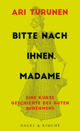Bitte nach Ihnen, Madame - Ari Turunen, Markus Partanen