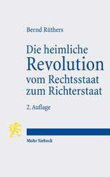 Die heimliche Revolution vom Rechtsstaat zum Richterstaat - Bernd R&uuml;thers