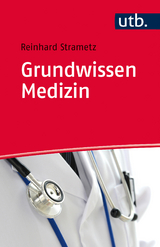 Grundwissen Medizin - Reinhard Strametz