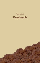 Keksbruch - Ferri Leberl