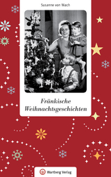 Fr&auml;nkische Weihnachtsgeschichten - Susanne von Mach