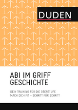 Abi im Griff &ndash; Topthemen Geschichte - Steffen Antes, Asmut Br&uuml;ckmann, Stephan Mund