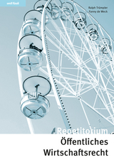 Repetitorium &Ouml;ffentliches Wirtschaftsrecht - Ralph Tr&uuml;mpler, Fanny de Weck