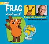 Frag doch mal &hellip; die Maus! Das gro&szlig;e Mauswissen - Bernd Flessner