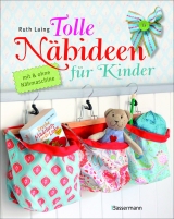 Tolle N&auml;hideen f&uuml;r Kinder - Ruth Laing