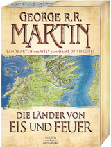Die Länder von Eis und Feuer - George R.R. Martin