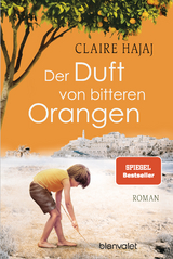 Der Duft von bitteren Orangen - Claire Hajaj
