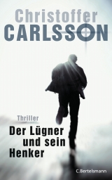 Der L&uuml;gner und sein Henker - Christoffer Carlsson