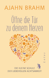 &Ouml;ffne die T&uuml;r zu deinem Herzen - Ajahn Brahm