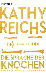 Die Sprache der Knochen - Kathy Reichs