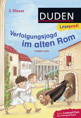 Duden Leseprofi – Verfolgungsjagd im alten Rom, 2. Klasse - Fabian Lenk