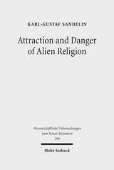 Attraction and Danger of Alien Religion - Karl-Gustav Sandelin