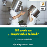 Bildrezepte zum "Therapeutischen Kochbuch" - Thomas Th&uuml;rk