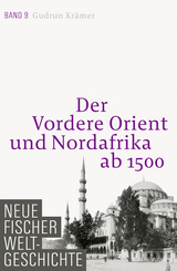 Der Vordere Orient und Nordafrika ab 1500 - Gudrun Krämer