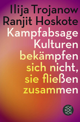 Kampfabsage - Ilija Trojanow, Ranjit Hoskote