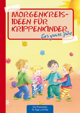 Morgenkreisideen f&uuml;r Krippenkinder - Suse Klein