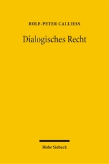 Dialogisches Recht - Rolf-Peter Calliess