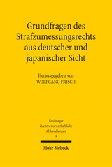 Grundfragen des Strafzumessungsrechts aus deutscher und japanischer Sicht - 