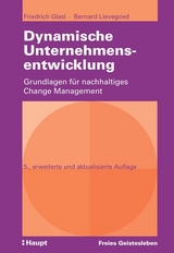 Dynamische Unternehmensentwicklung - Glasl, Friedrich; Lievegoed, Bernard