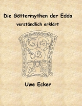 Die G&ouml;ttermythen der Edda - Uwe Ecker