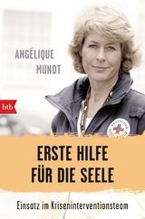 Erste Hilfe f&uuml;r die Seele - Ang&eacute;lique Mundt